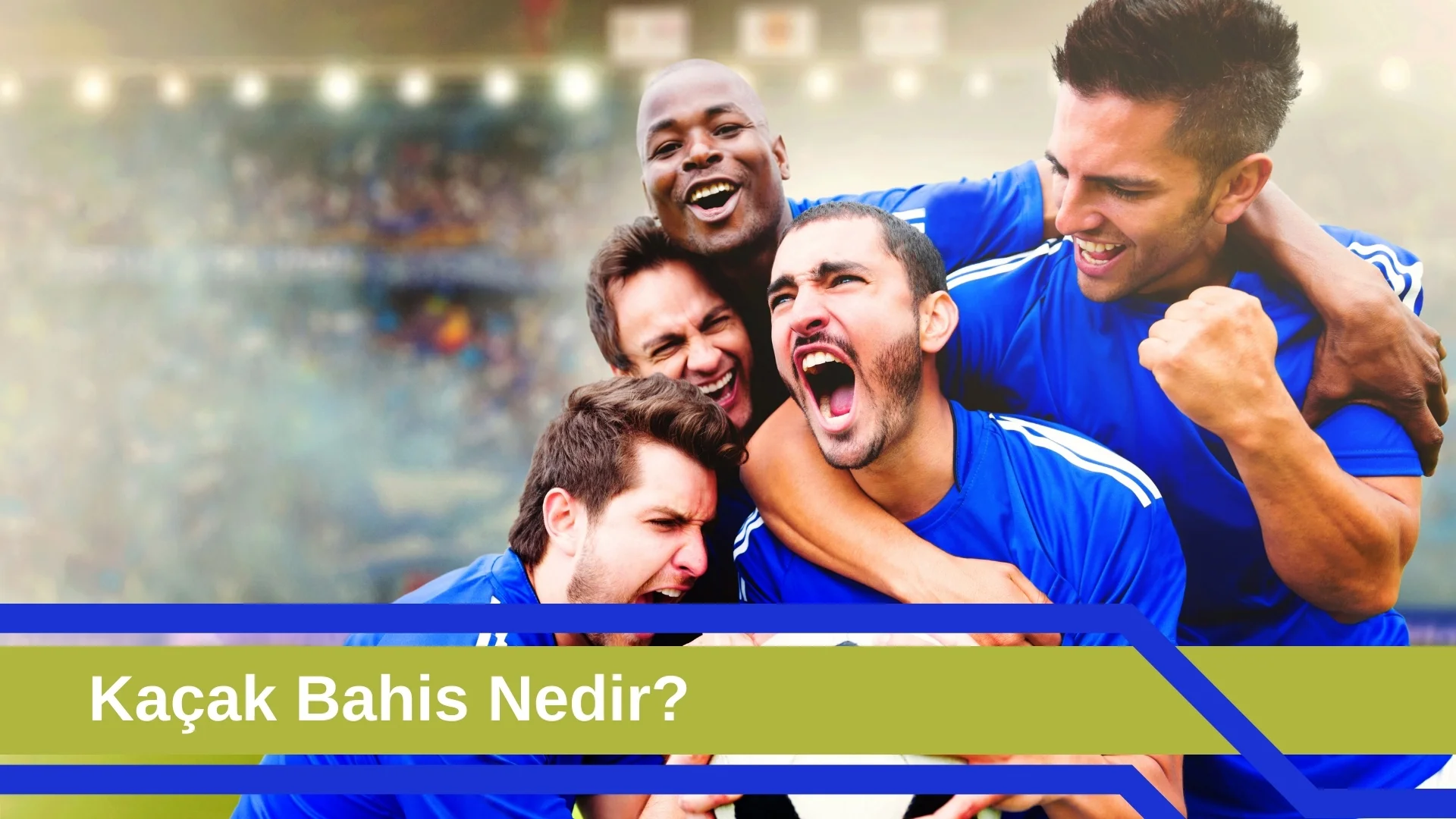 Kaçak Bahis Nedir