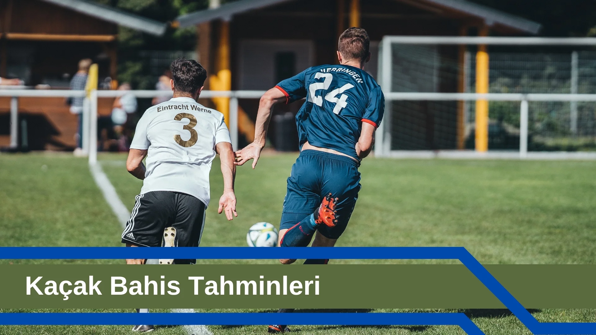 Kaçak Bahis Tahminleri