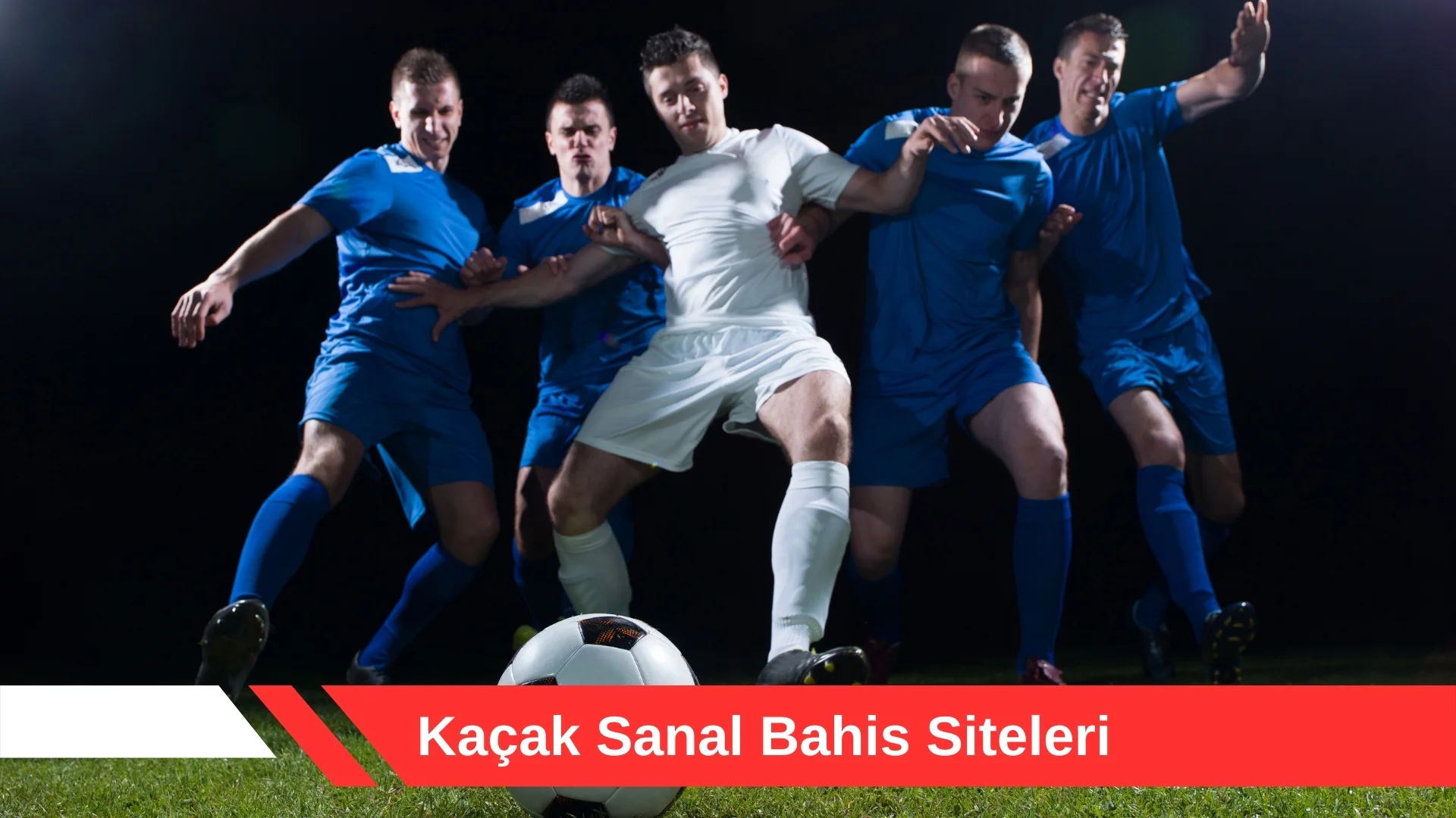 Kaçak Sanal Bahis Siteleri