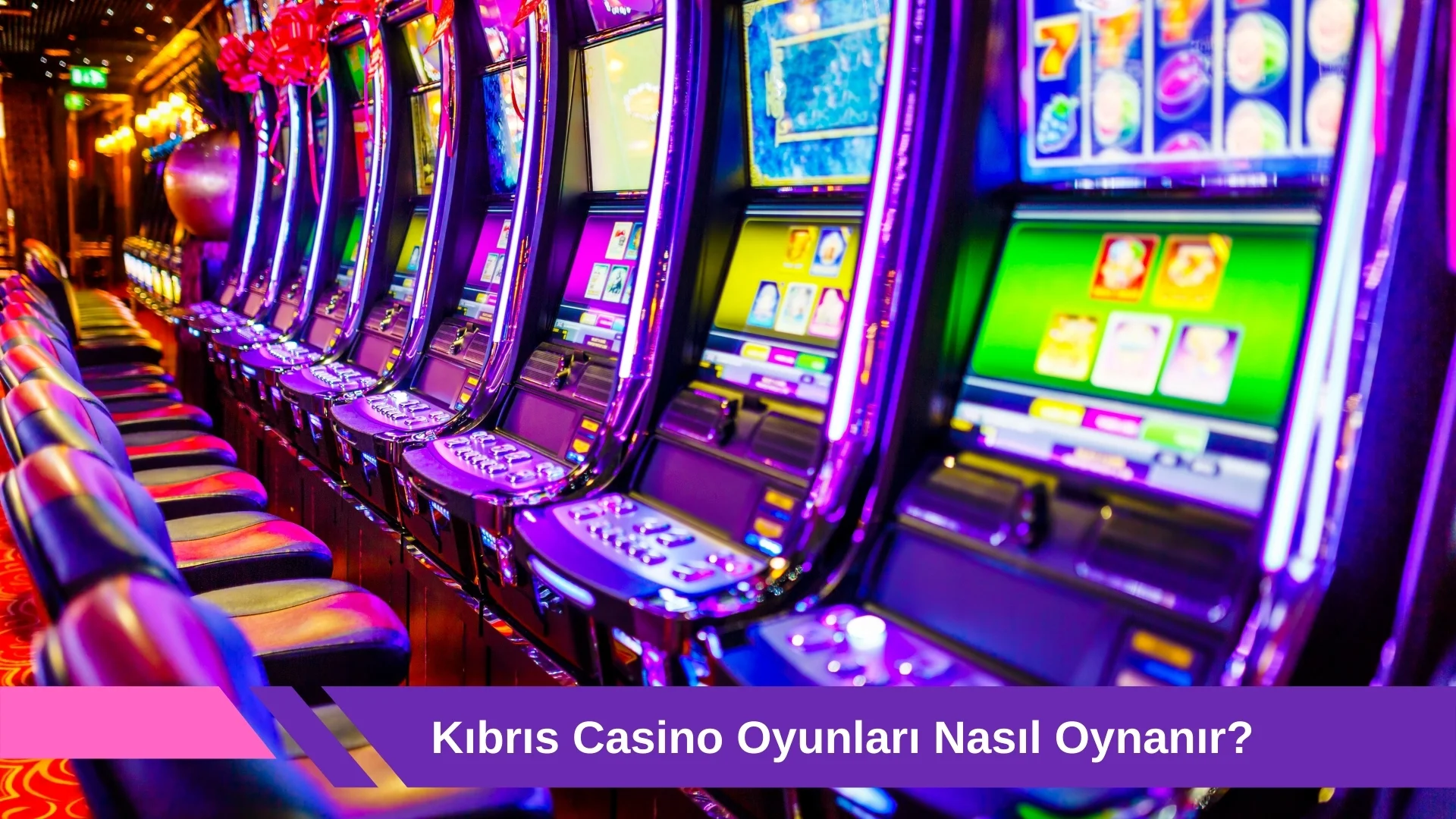 Kıbrıs Casino Oyunları Nasıl Oynanır